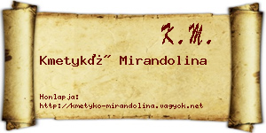 Kmetykó Mirandolina névjegykártya